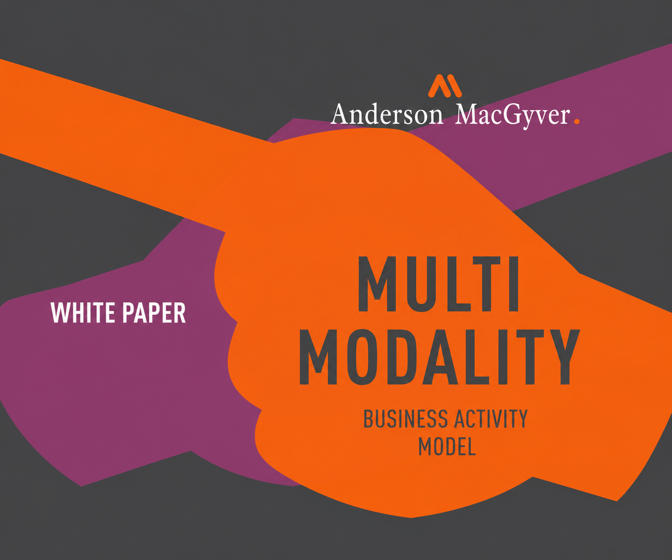 Multi Modality whitepaper Anderson MacGyver